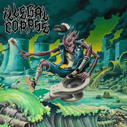 Illegal Corpse : Toxic Wave